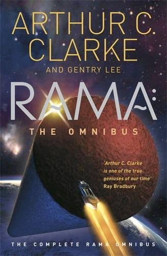 Arthur C. Clarke: Rama: The Complete Rama Omnibus. by Arthur C. Clarke, Gentry Lee (2011, Gollancz)