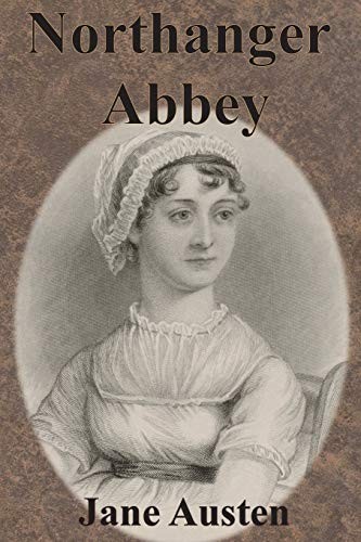 Jane Austen: Northanger Abbey (Paperback, 2017, Value Classic Reprints)
