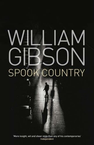 William Gibson: Spook Country (Hardcover, 2007, Penguin Books Ltd)