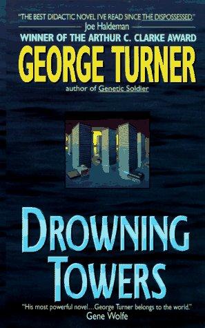 George Turner: Drowning Towers (1996, Avon Books (Mm))