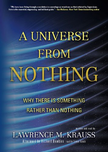 Lawrence M. Krauss, Richard Dawkins: A Universe from Nothing (AudiobookFormat, 2012, Blackstone Audio, Inc., Blackstone Audiobooks)
