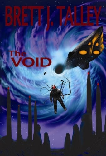 Brett J. Talley: The Void (2012, JournalStone)