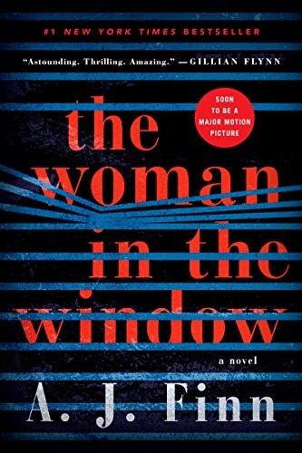 A. J. Finn: The Woman in the Window: A Novel (2018, William Morrow)