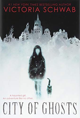 V. E. Schwab: City of Ghosts (2018, Scholastic Press)