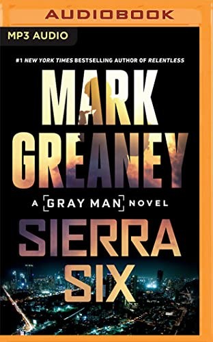 Mark Greaney, Jay Snyder: Sierra Six (AudiobookFormat, 2022, Audible Studios on Brilliance Audio)