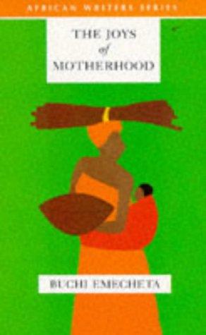 Buchi Emecheta: The Joys of Motherhood (1994, Heinemann)