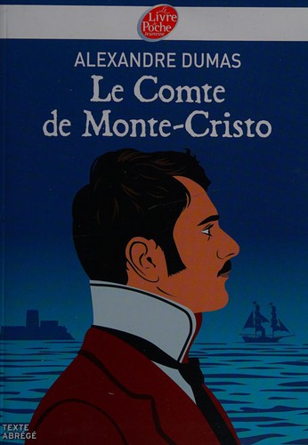 Le comte de Monte-Cristo (French language, 2012, Le Livre de poche jeunesse)