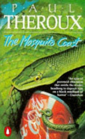 Paul Theroux: The Mosquito Coast (Paperback, 1996, Penguin (Non-Classics))