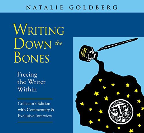 Natalie Goldberg: Writing Down the Bones (AudiobookFormat, 2006, Sounds True, Brand: Sounds True, Incorporated)