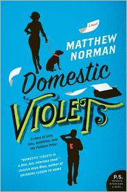 Matthew Norman: Domestic Violets (2011, Harpercollins)