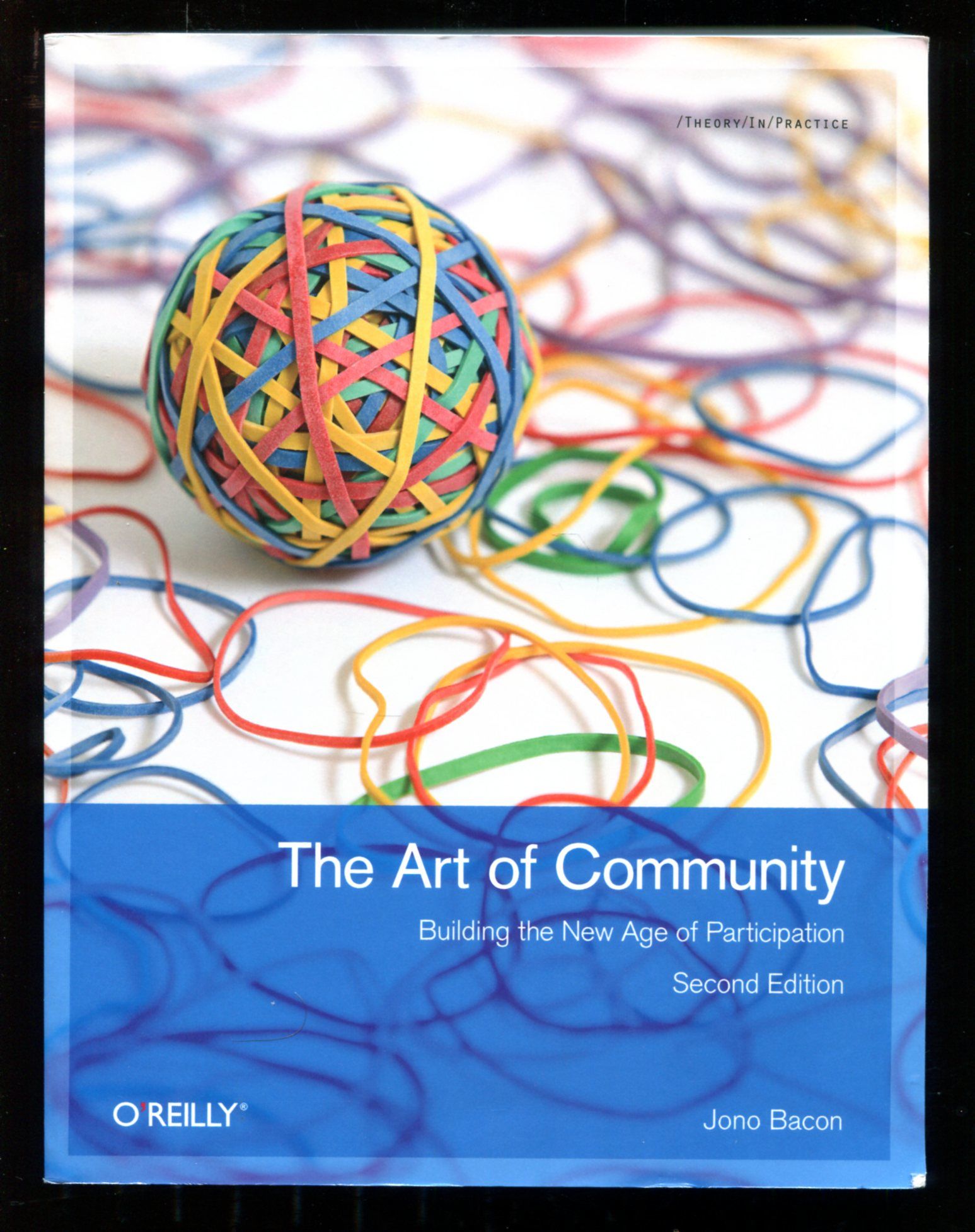 The Art of Community (Paperback, 2009, O'Reilly)