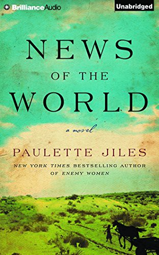 Grover Gardner, Paulette Jiles, Paulette Jiles: News of the World (AudiobookFormat, 2016, Brilliance Audio)