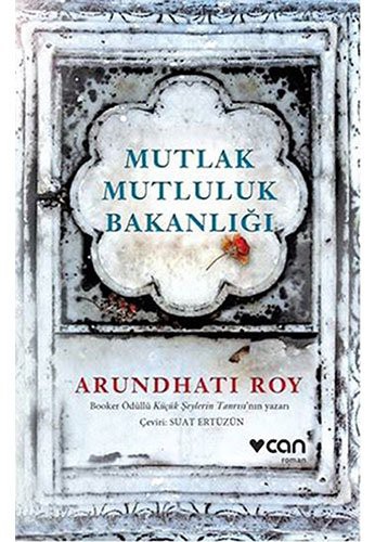Arundhati Roy: Mutlak Mutluluk Bakanligi (Paperback, 2017, Can Yayinlari)