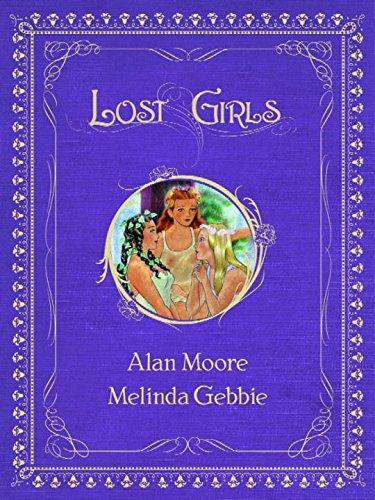 Alan Moore, Melinda Gebbie: Lost Girls (Lost Girls, #1-3) (Hardcover, 2006, Top Shelf Productions)