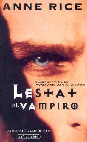Anne Rice: Lestat el vampiro (Paperback, Spanish language, 2000, Suma de Letras)