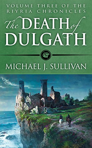 Michael J. Sullivan: The Death of Dulgath (EBook, 2015, Michael J. Sullivan)