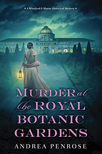 Andrea Penrose: Murder at the Royal Botanic Gardens (Hardcover, 2021, Kensington)