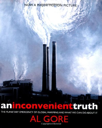 Al Gore: An Inconvenient Truth (2006, Bloomsbury)