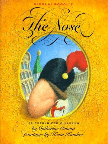 Nikolai Gogol's the Nose (Hardcover, 1994, Lothrop, Lee & Shepard Books)