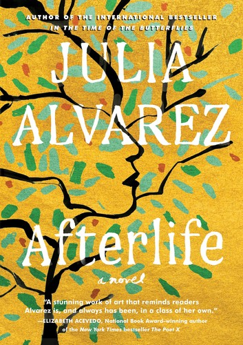 Julia Alvarez: Afterlife : a novel (2020, Algonquin Books of Chapel Hill)
