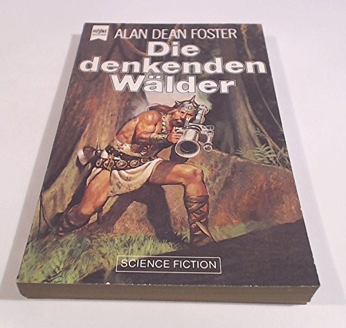 Alan Dean Foster: Die denkenden Wälder (Paperback)