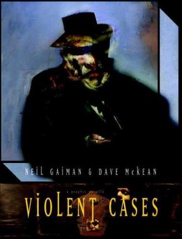 Neil Gaiman, Dave McKean: Violent Cases (2003, Dark Horse)