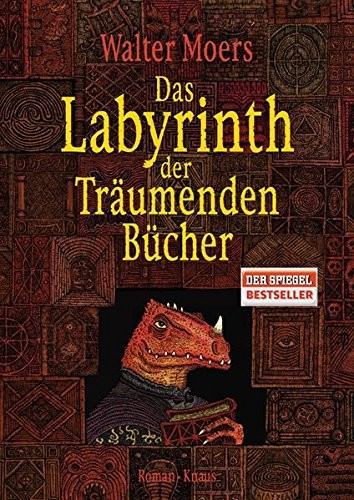 Walter Moers: Das Labyrinth der Träumenden Bücher (Langage in German) (2011, Albrecht Knaus Verlag)