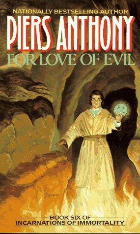 Piers A. Jacob, Piers Anthony: For Love of Evil (1990, Eos)