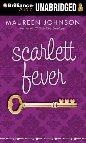 Maureen Johnson: Scarlett Fever (AudiobookFormat, 2010, Brilliance Audio)