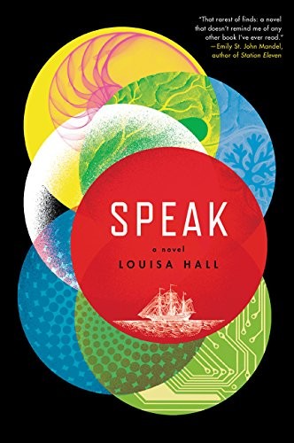 Speak: A Novel (2015, Ecco)