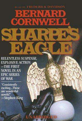 Bernard Cornwell: Sharpe's Eagle (AudiobookFormat, 2005, Blackstone Audiobooks)