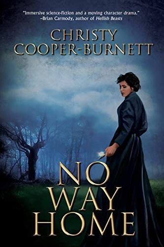 Christy Cooper-Burnett: No Way Home (Paperback, 2020, Black Rose Writing)