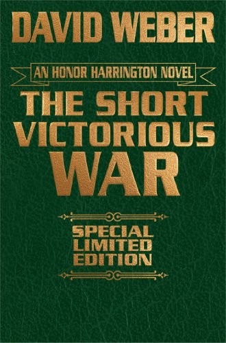 David Weber: The Short Victorious War (Hardcover, 2014, Baen)