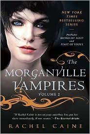 Rachel Caine: The Morganville Vampires, Vol. 2 (2010, NAL Trade)