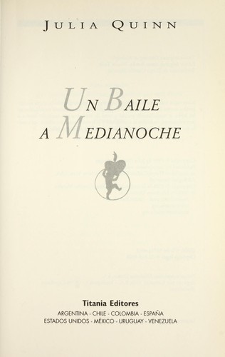 Julia Quinn: Un baile a medianoche (Spanish language, 2008, Titania, Urano)