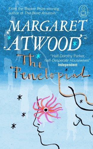 Margaret Atwood: The Penelopiad (2008, Canongate Books Ltd)