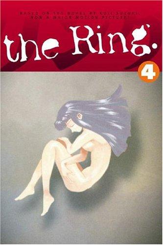 Kōji Suzuki, Sakura Mizuki: The Ring Volume 4 (Paperback, 2004, Dark Horse/Digital Manga)