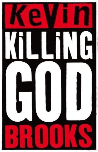 Kevin Brooks: Killing God (2009)