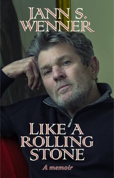 Like a Rolling Stone (2022, Little Brown & Company)