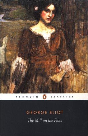 George Eliot: The Mill on the Floss (2003, Penguin Books)