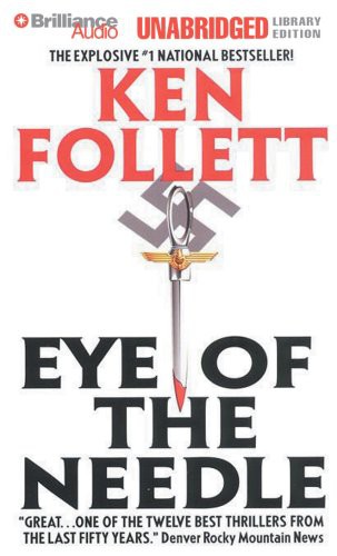Eric Lincoln, Ken Follett: Eye of the Needle (2007, Brilliance Audio)