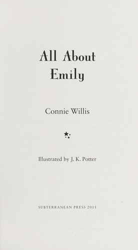 Connie Willis: All about Emily (2011, Subterranean)