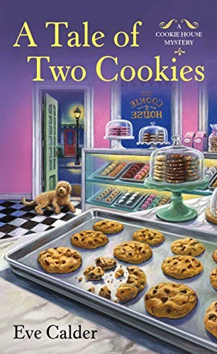 Eve Calder: A Tale of Two Cookies (Paperback, 2021, St. Martin's Paperbacks)