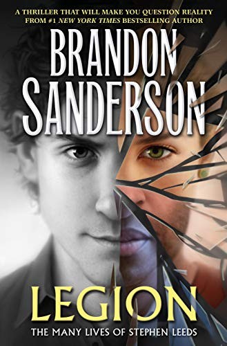 Brandon Sanderson: Legion: The Many Lives of Stephen Leeds (2018, Tor)