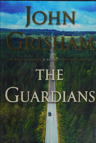 John Grisham: The Guardians (Hardcover, 2019, Doubleday)