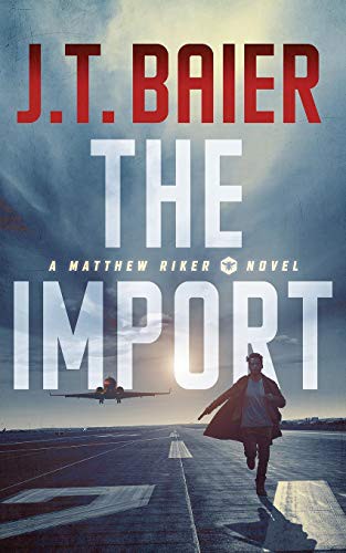 J T Baier: The Import (Paperback, 2020, Indy Pub)