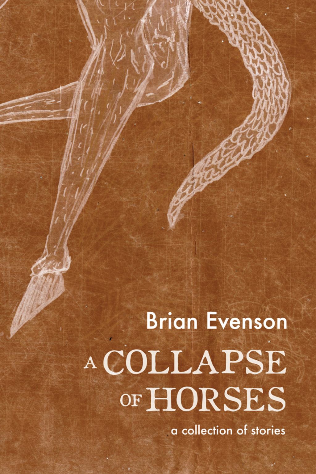 Brian Evenson: A Collapse of Horses (2016, Coffee House Press)