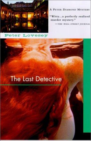 Peter Lovesey: The last detective (2000, Soho)