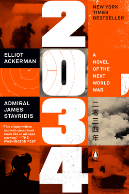 James Stavridis, Elliot Ackerman: 2034: A Novel of the Next World War (2022)