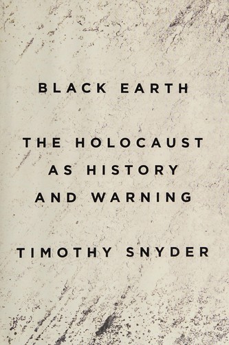 Timothy Snyder: Black earth (2015)